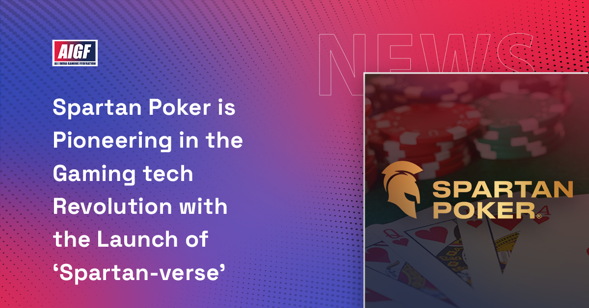 Spartan Poker Is Pioneering In The Gaming Tech Revolution With The Launch Of 'Spartan-Verse'