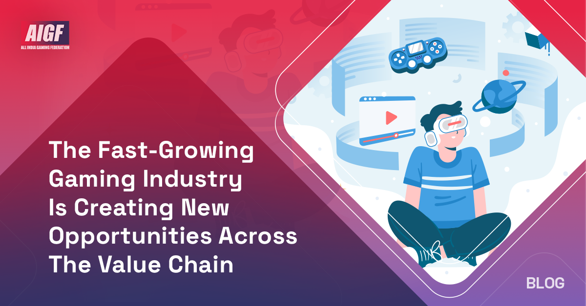 The Fast-Growing Gaming Industry Is Creating New Opportunities Across The Value Chain