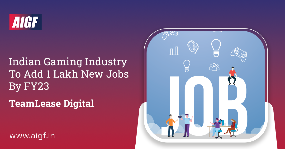 Indian Gaming Industry To Add 1 lakh New Jobs By FY23: TeamLease Digital