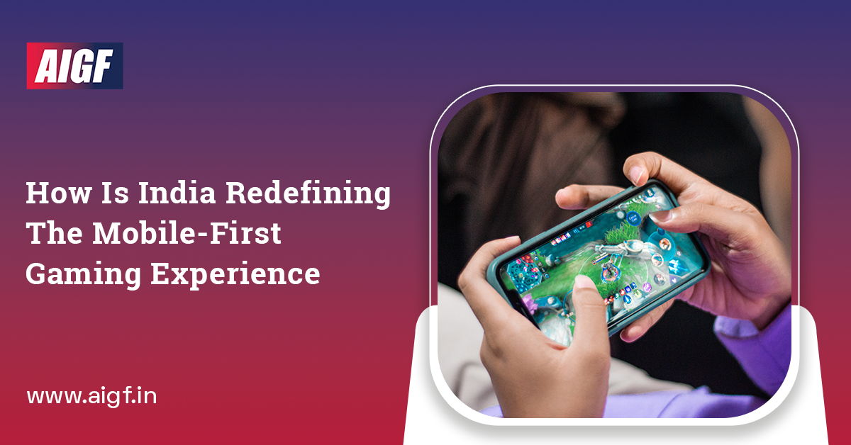 How Is India Redefining The Mobile-First Gaming Experience