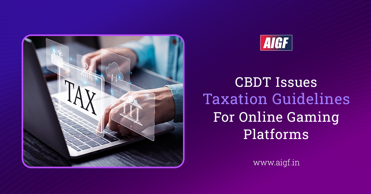 CBDT Issues Taxation Guidelines For Online Gaming Platforms
