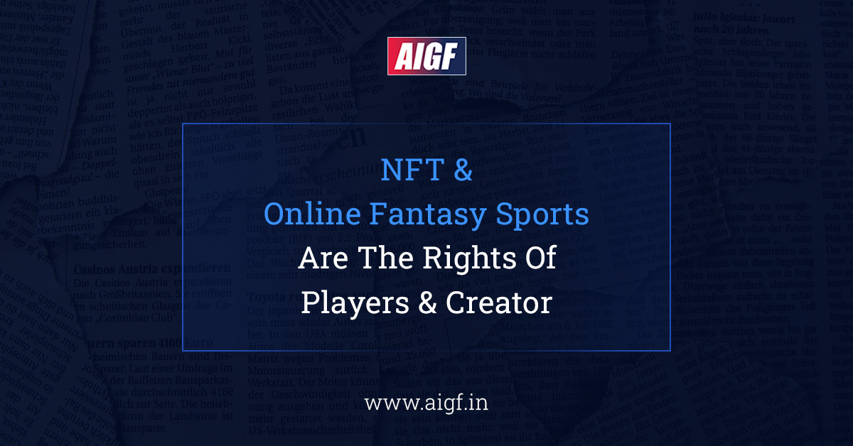 NFT & Online Fantasy Sports Are The Rights Of Players & Creator